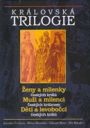 Královská trilogie (Jaroslav Čechura)