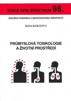 Průmyslová toxikologie a životní prostředí (Hana Kubátová)