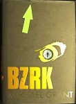 BZRK (1. akosť) (Michael Grant)