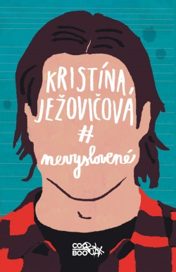 Nevyslovené (1. akosť) (Kristína Ježovičová)