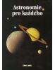 Astronomie pro každého (Libor Lenža)