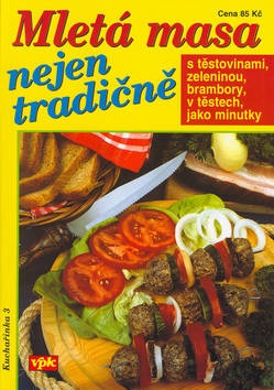 Mletá masa nejen tradičně (L Filipová-Eiseltová; Luboš Bárta)