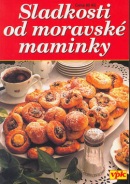 Sladkosti od moravské maminky (Pavel Martin)