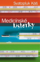 Medicínské historky (Svatopluk Káš; Vendula Vydrová)