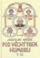 Pod věchýtkem humoru (Jaroslav Hašek; Josef Lada)