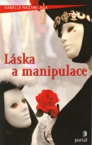 Láska a manipulace (Isabelle Nazare-Aga)