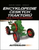 Encyklopedie českých traktorů (1. akosť) (Marián Šuman - Hreblay)