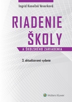 Riadenie školy a školského zariadenia (Ingrid Konečná Veverková)