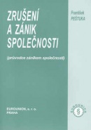 Zrušení a zánik společnosti (František Peštuka)