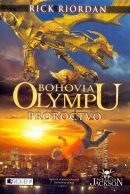 Bohovia Olympu – Proroctvo (1. akosť) (Rick Riordan)