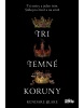 Tri temné koruny (1. akosť) (Kendare Blakeová, Jozef Klinga)