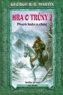 Hra o trůny 2 Píseň ledu a ohně Kniha první část druhá (George R.R. Martin)