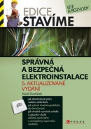 Správná a bezpečná elektroinstalace (1. akosť) (Karel Dvořáček)