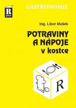 Potraviny a nápoje v kostce, 2. vydání (Libor Mašek)