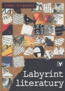 Labyrint literatury (1. akosť) (Dušan Karpatský)