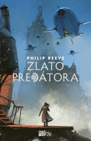 Zlato predátora (1. akosť) (Philip Reeve)