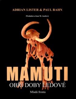 Mamuti (Adrian Lister; Paul Bahn)