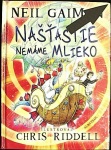 Našťastie nemáme mlieko (1. akosť) (Neil Gaiman)