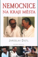 Nemocnice na kraji města (Jaroslav Dietl)