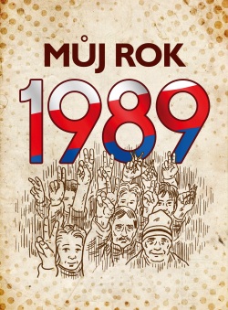 Můj rok 1989 (1. akosť) (Martin Ježek)