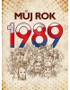 Můj rok 1989 (1. akosť) (Martin Ježek)