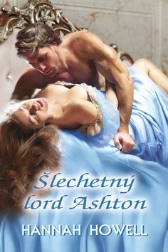 Šlechetný lord Ashton (Hannah Howell)