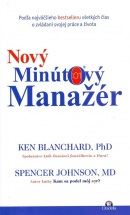 Nový minútový manažér (1. akosť) (Ken Blanchard, Spencer Johnson)