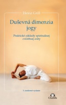 Duševná dimenzia jogy (1. akosť) (Heinz Grill)