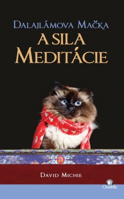 Dalajlámova mačka a sila meditácie (1. akosť) (David Michie)