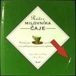 Rádce milovníka čaje (1. akosť) (James N. Pratt; Diana Rosen)