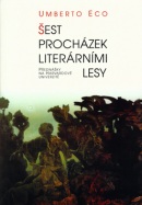 Šest procházek literárními lesy (Umberto Eco)