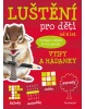 Luštění pro děti – vtipy a hádanky (Kateřina Šípková)