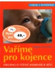 Vaříme pro kojence (Dagmar Von Cramm)