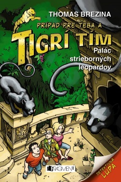 Tigrí tím – Palác strieborných leopardov (Thomas Brezina)