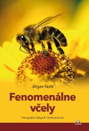 Fenomenálne včely (1. akosť) (Jürgen Tautz, Helda R. Heilmann)