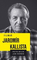 Filmař Jaromír Kallista (Petr Bilík, Jan Černík)