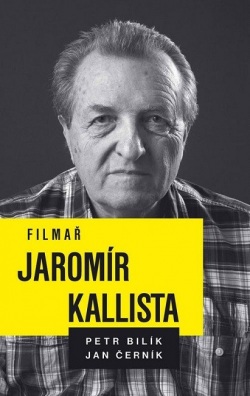 Filmař Jaromír Kallista (Petr Bilík, Jan Černík)