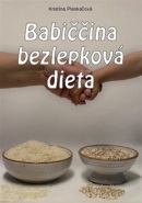 Babiččina bezlepková dieta (Kristína Pleskačová)