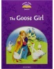 Classic Tales New Edition 4 Goose Girl + MP3 (Arengo, S.)