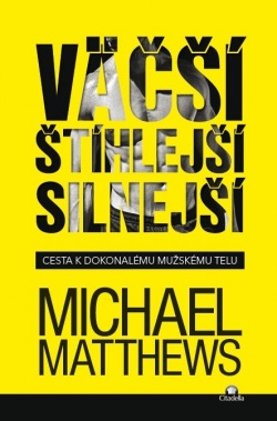 Väčší, Štíhlejší, Silnejší (1. akosť) (Michael Matthews)