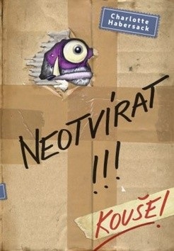 Neotvírat! Kouše! (Charlotte Habersack)