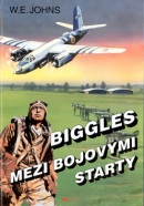 Biggles mezi bojovými starty (William Earl Johns; Pavel Andrýsek)