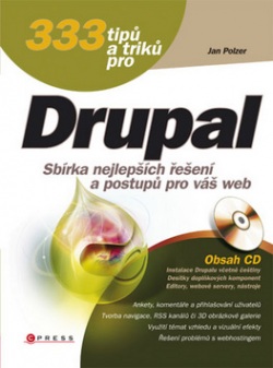 333 tipů a triků pro Drupal (1. akosť) (Jan Polzer)