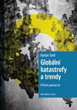 Globální katastrofy a trendy (1. akosť) (Václav Smil)