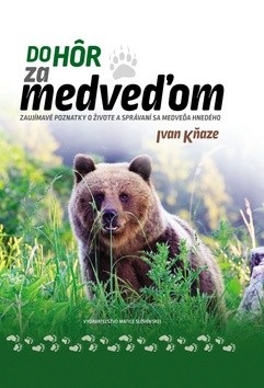 Do hôr za medveďom (Ivan Kňaze)