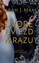 Na dvore z hviezd a mrazu (Sarah J. Maas)