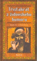 Třistakrát z židovského humoru (Daniel Lifschitz)