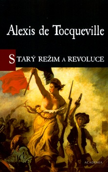 Starý režim a revoluce (Alexis de Tocqueville)