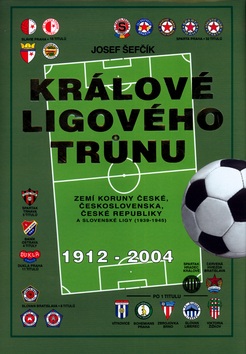 Králové ligového trůnu (Josef Ševčík)