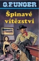 Špinavé vítězství (G. F. Unger)